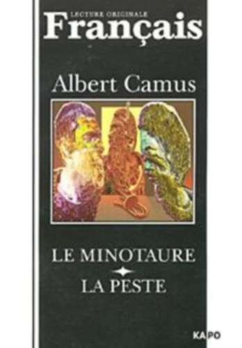 Albert Camus - Le Minotaure / La Peste