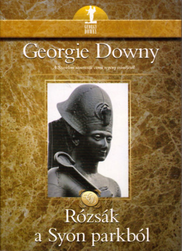 Georgie Downy - Rózsák a Syon parkból