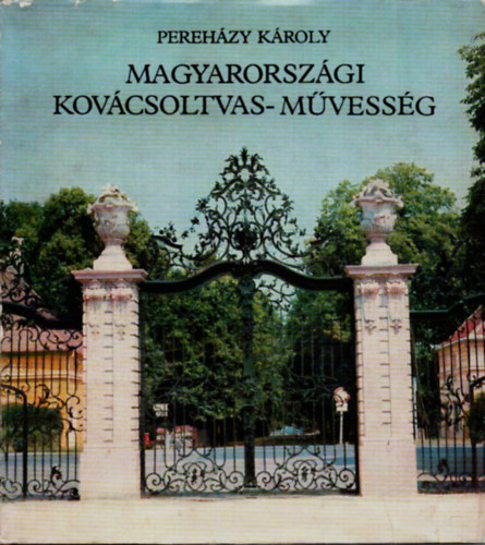 Perehzy Kroly - Magyarorszgi kovcsoltvas-mvessg