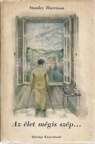 Stanley Harrison - Az �let m�gis sz�p...