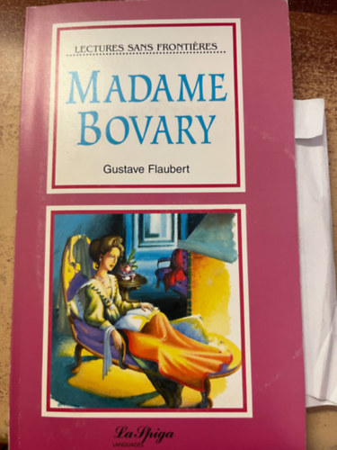Gustave Flaubert - Madame Bovary (francia)
