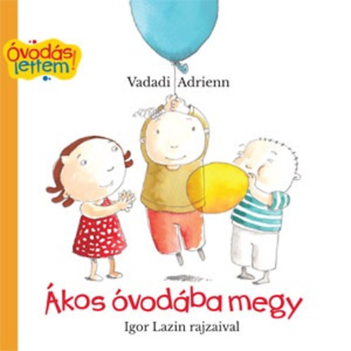 Vadadi Adrienn - �kos �vod�ba megy