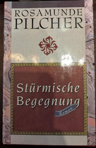 Rosamunde Pilcher - St�rmische Begegnung