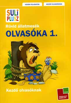 Bozsik Rozlia - Rvid llatmesk - Olvaska 1. Kezd olvasknak