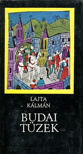 Lajta K�lm�n - Budai t�zek