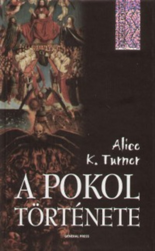Alice K. Turner - A pokol története