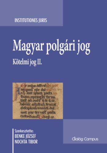 Nochta Tibor Benke Jzsef  (szerk.) - Magyar polgri jog - Ktelmi jog II.