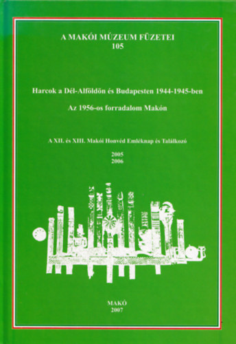 Harcok a D�l-Alf�ld�n �s Budapesten 1944-1945-ben