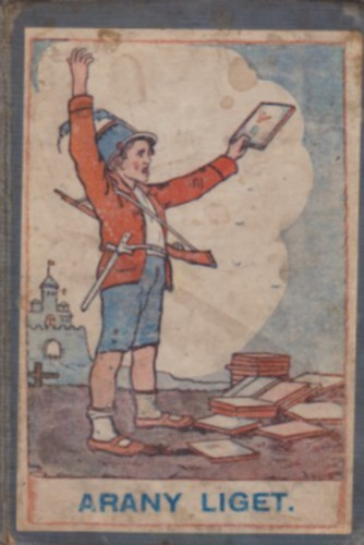 Arany liget (Imádságok)