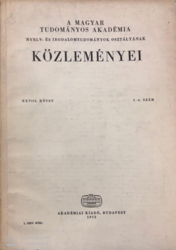 A Magyar Tudományos Akadémia Nyelv- és Irodalomtudományok Osztályának közleményei XXVIII. kötet 2-4. szám