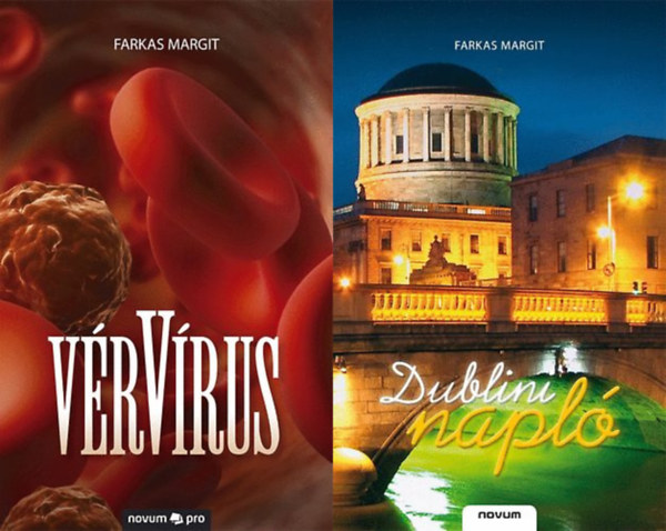 Farkas Margit - 2 db Farkas Margit regny: Dublini napl + Vrvrus