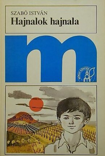 Szab� Istv�n - Hajnalok hajnala