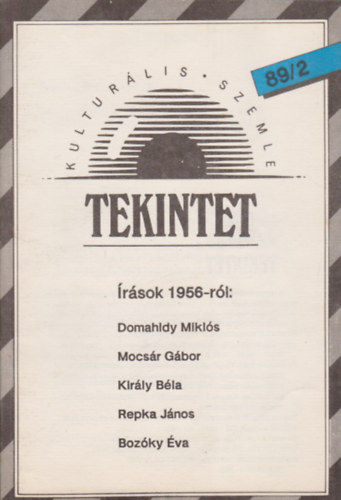 Juhsz Istvn  (szerk.), Cs. Gelencsr Ildik (szerk.) rdgh Szilveszter (szerk.) - Tekintet - Kulturlis Szemle 1989/2.