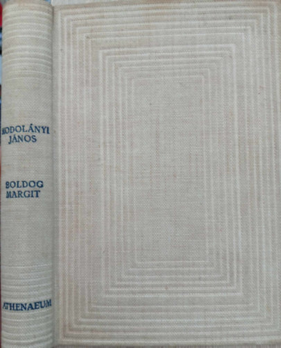 Kodolnyi Jnos - Boldog Margit