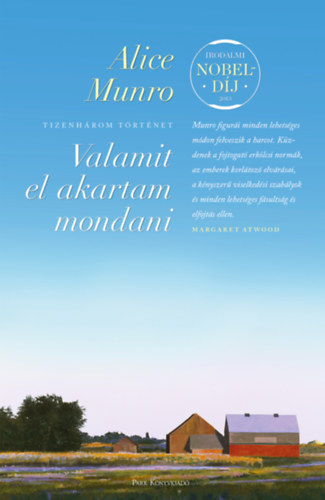 Alice Munro - Valamit el akartam mondani