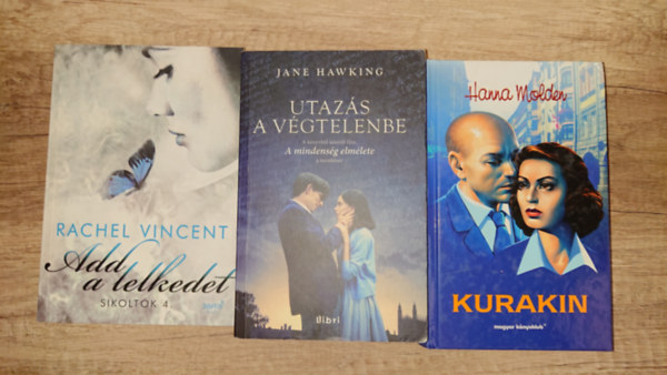 Rachel Vincent, Jane Hawking Hanna Molden - 3 romantikus reg�ny: Add a lekedet, Utaz�s a v�gtelenbe, Kurakin