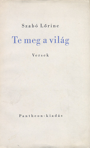 Szab� L�rinc - Te meg a vil�g