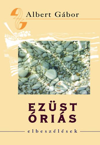 Albert G�bor - Ez�st �ri�s
