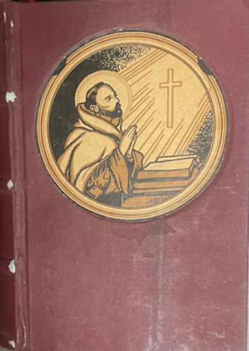 Keresztes Szent J�nos - Keresztes SZent J�nos m�vei II. k�tet - ( Sarutlan K�rmelitarend Magyar Rendtartom�nya )