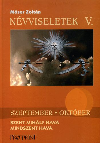 Mser Zoltn - Nvviseletek V. - szeptember-oktber