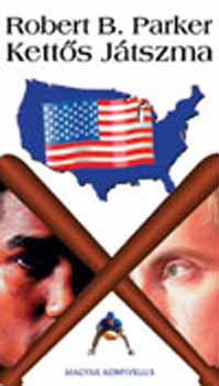 Robert B. Parker - Kettős játszma