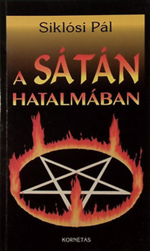 Siklósi Pál - A sátán hatalmában