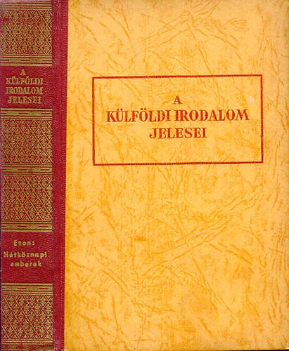 Robert Eton - H�tk�znapi emberek (A K�lf�ldi Irodalom Jelesei)