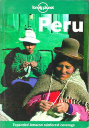Rob Rachowiecki - Peru (Lonely Planet)