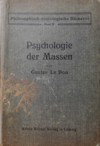 Gustave le Bon - Psychologie der Massen