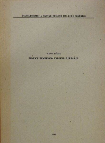 Raisz Rzsa - Mricz Zsigmond: Esles trsasg