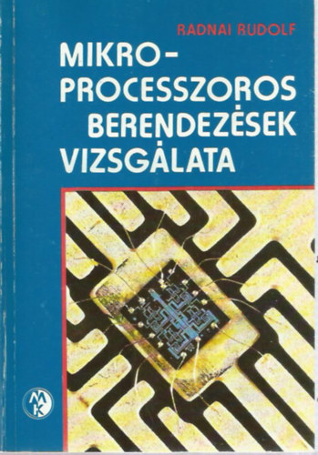 Radnai Rudolf - Mikroprocesszoros berendez�sek vizsg�lata