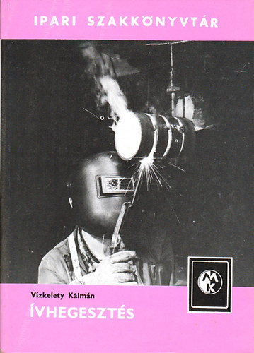 Vzkelety Klmn - vhegeszts (Ipari szakknyvtr)