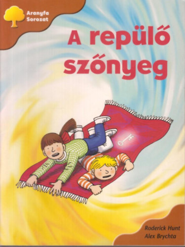 Roderick Hunt - A repülő szőnyeg