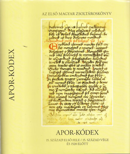 Terbe Erika - Apor-kódex (15. század első fele/15. század vége és 1520 előtt - A nyelvemlék hasonmása és betűhű átirata bevezetéssel és jegyzetekkel) (Régi Magyar Kódexek 33.szám) (CD-melléklettel)