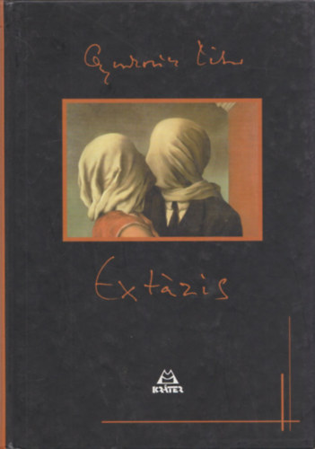 SZERZŐ Gyurkovics Tibor - Extázis 107 KÉP-107 VERS