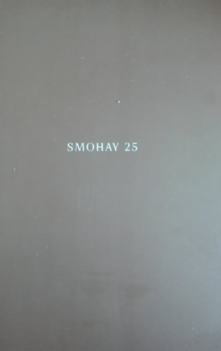 Smohay 25 - 25 ves a Smohay Alaptvny