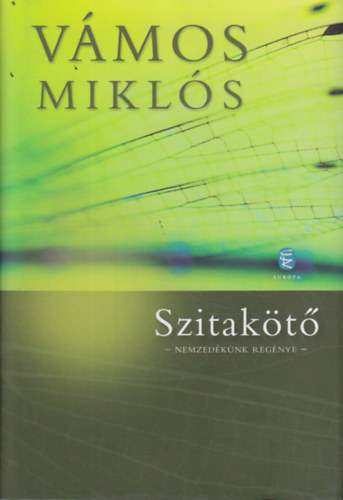V�mos Mikl�s - Szitak�t� - Nemzed�k�nk reg�nye