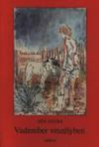 D�r Endre - Vadember vesz�lyben