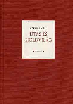 Szerb Antal - Utas s holdvilg