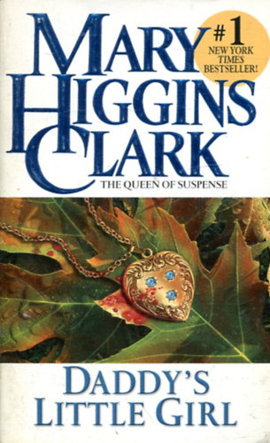 Mary Higgins Clark - Daddy's little Girl