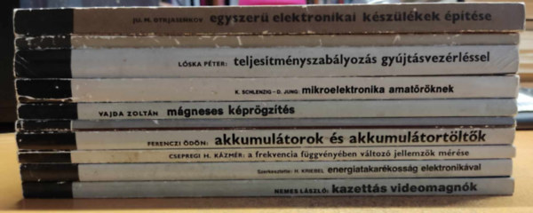 Vajda Zoltn, Nemes Lszl, Lska Pter, Ferenczi dn, ...s mg sokan msok Otrjasenkov - 10 db Elektronika: A frekvencia fggvnyben vltoz jellemzk mrse; akkumultorok s akkumultortltk; amatr mszerek; egyszer elektronikai kszlkek ptse; energiatakarkossg elektronikval; flvezets trak; ka