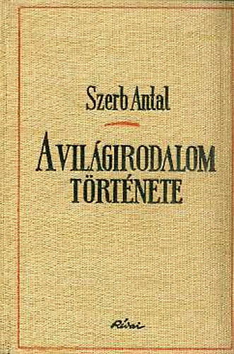 Szerb Antal - A világirodalom története I-III.