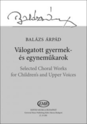 Balzs rpd - Vlogatott gyermek- s egynemkarok