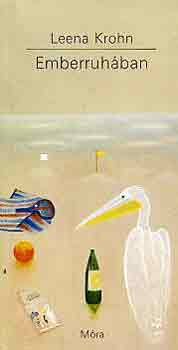 Leena Krohn - Emberruh�ban