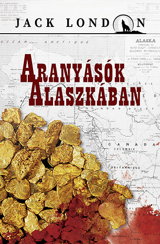 Jack London - Aranysk Alaszkban