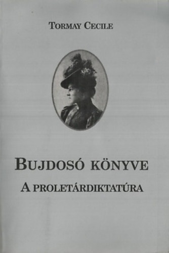 Tormay Cecile - Bujdos� k�nyve II. (A prolet�rdiktat�ra)