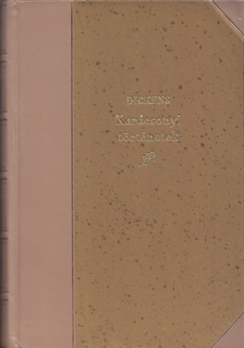 Charles Dickens - Karcsonyi trtnetek