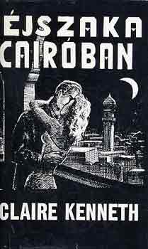 Claire Kenneth - �jszaka Cair�ban