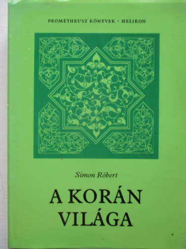Simon Róbert - A Korán világa
