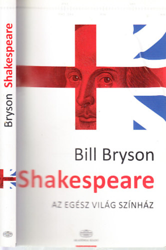 Bill Bryson - Shakespeare- Az egsz vilg sznhz
